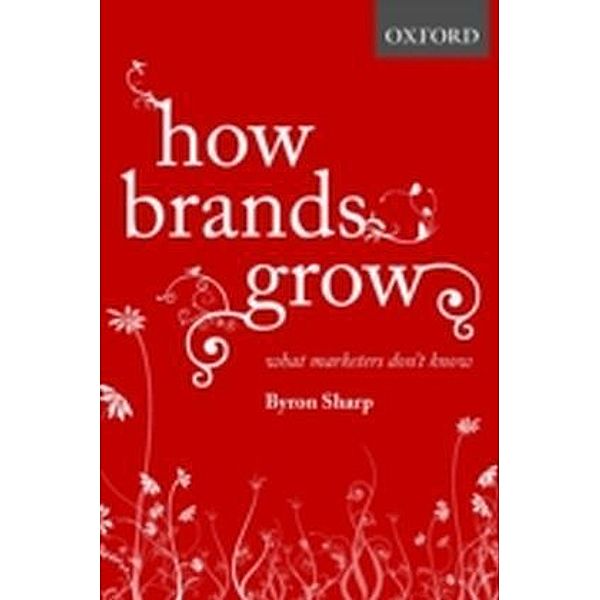 How Brands Grow, Byron Sharp