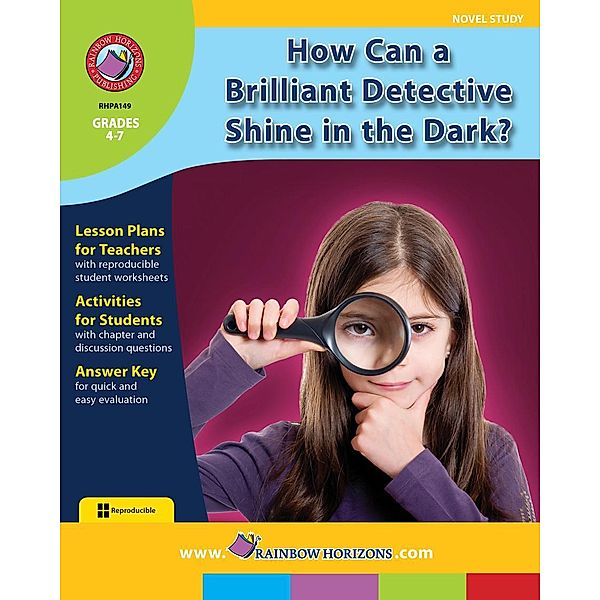 How Can a Brilliant Detective Shine in the Dark? (Novel Study), Ron Leduc