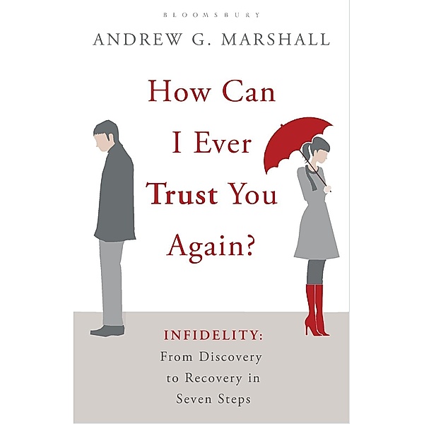 How Can I Ever Trust You Again?, Andrew G Marshall