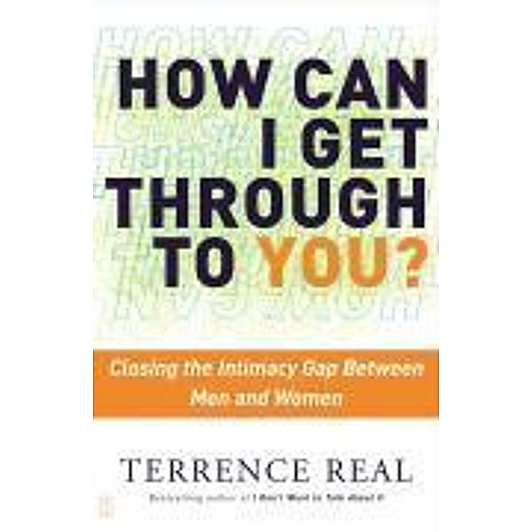 How Can I Get Through to You?, Terrence Real
