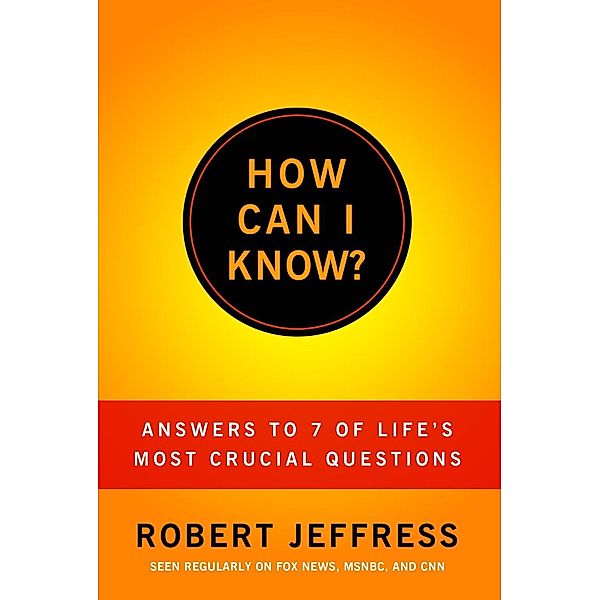 How Can I Know?, Robert Jeffress