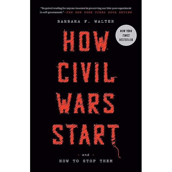 How Civil Wars Start, Barbara F. Walter