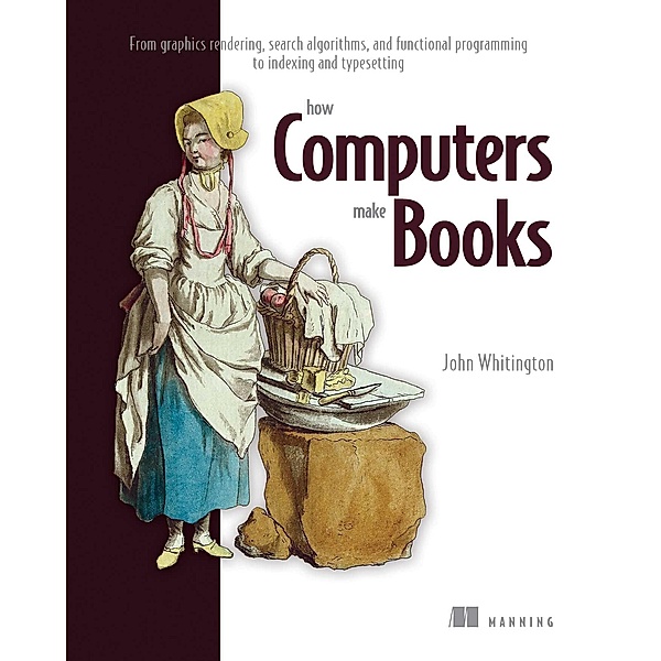 How Computers Make Books, John Whitington