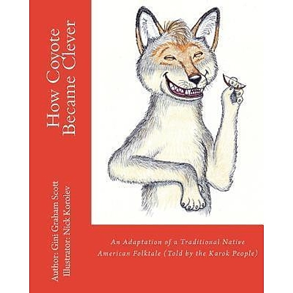 How Coyote Became Clever, Gini Graham Scott