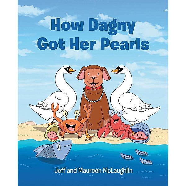 How Dagny Got Her Pearls, Jeff Mclaughlin