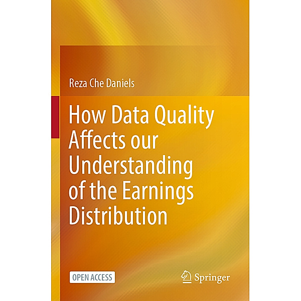 How Data Quality Affects our Understanding of the Earnings Distribution, Reza Che Daniels