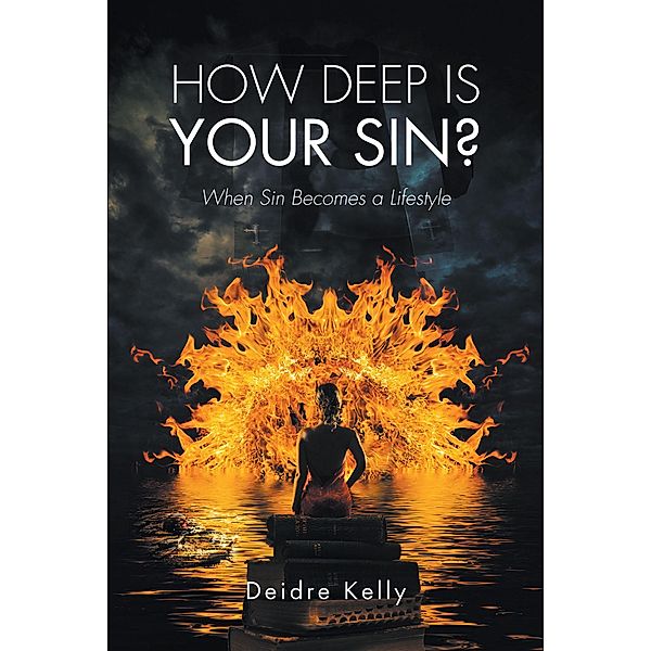 How Deep Is Your Sin?, Deidre Kelly