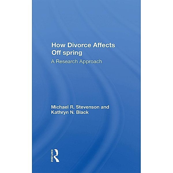 How Divorce Affects Offspring, Michael R. Stevenson