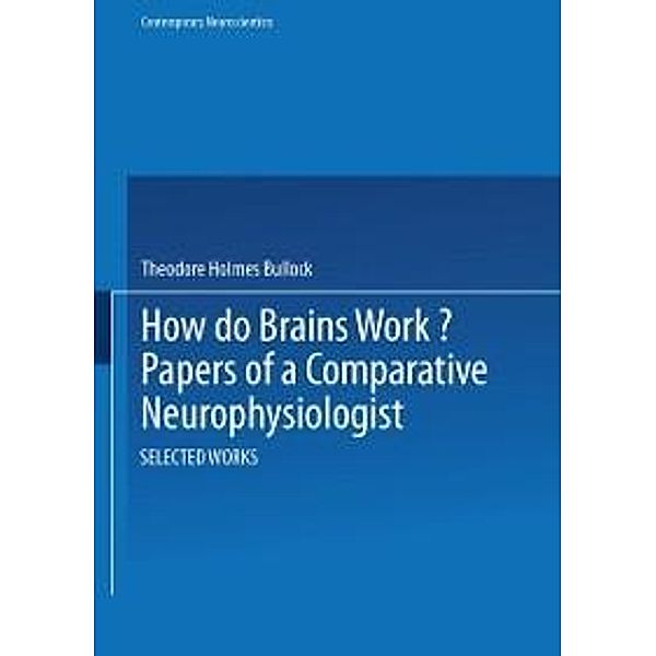 How do Brains Work? / Contemporary Neuroscientists, Bullock