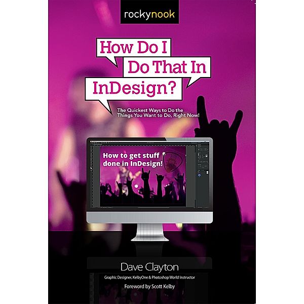 How Do I Do That In InDesign?, Dave Clayton
