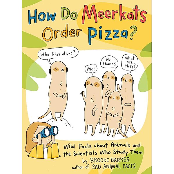 How Do Meerkats Order Pizza?, Brooke Barker