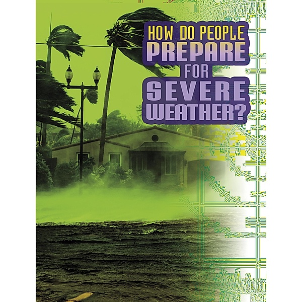 How Do People Prepare for Severe Weather?, Nancy Dickmann