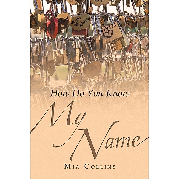 How Do You Know My Name?, Mia Collins