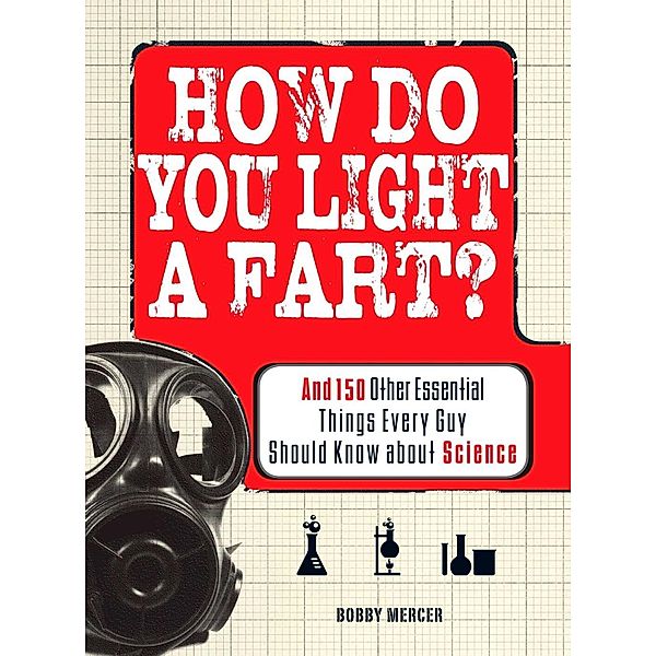 How Do You Light a Fart?, Bobby Mercer