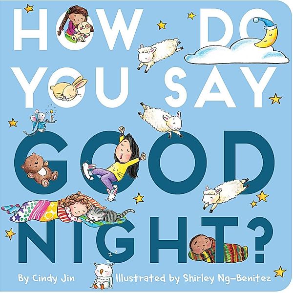 How Do You Say Good Night?, Cindy Jin
