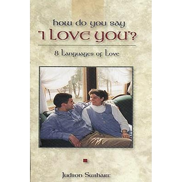 How Do You Say I Love You?, Judson Swihart