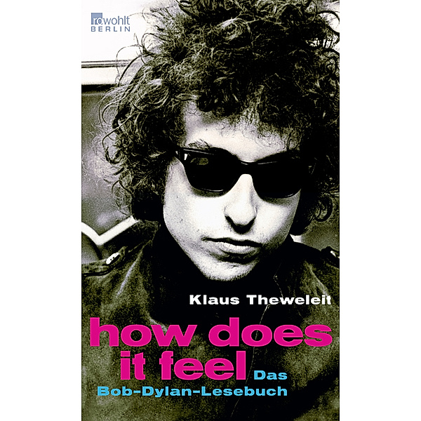 How does it feel, Bob Dylan