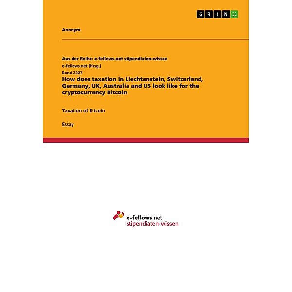 How does taxation in Liechtenstein, Switzerland, Germany, UK, Australia and US look like for the cryptocurrency Bitcoin, Annabell Nachbaur