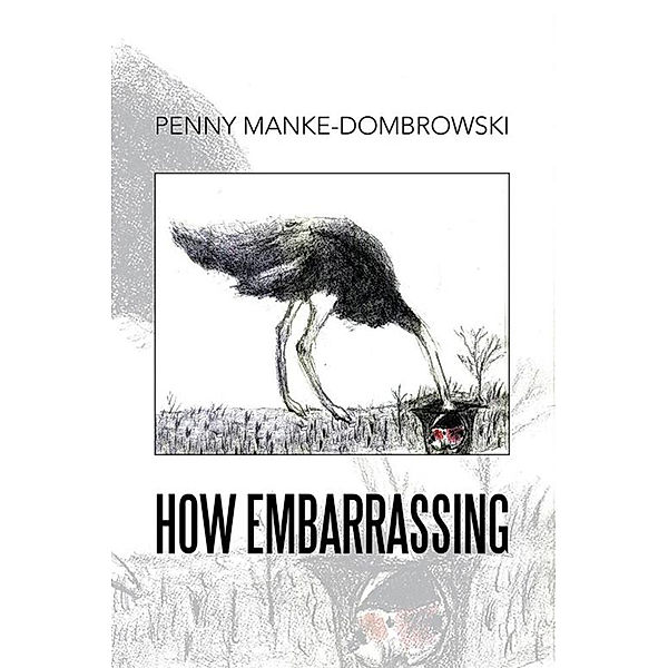 How Embarrassing, Penny Manke-Dombrowski