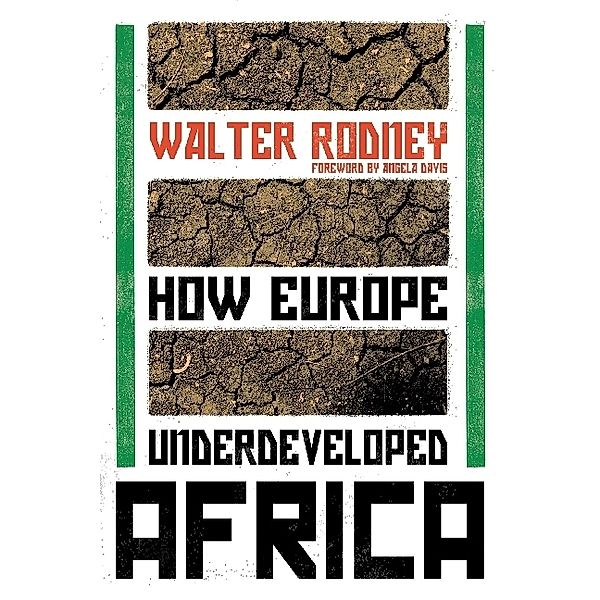 How Europe Underdeveloped Africa, Walter Rodney