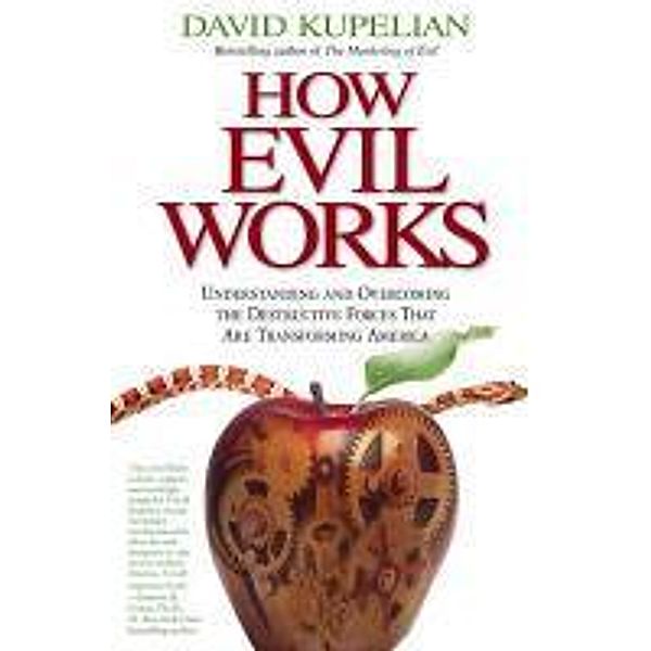 How Evil Works, David Kupelian