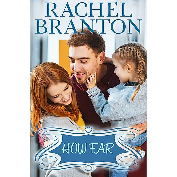 How Far, Rachel Branton