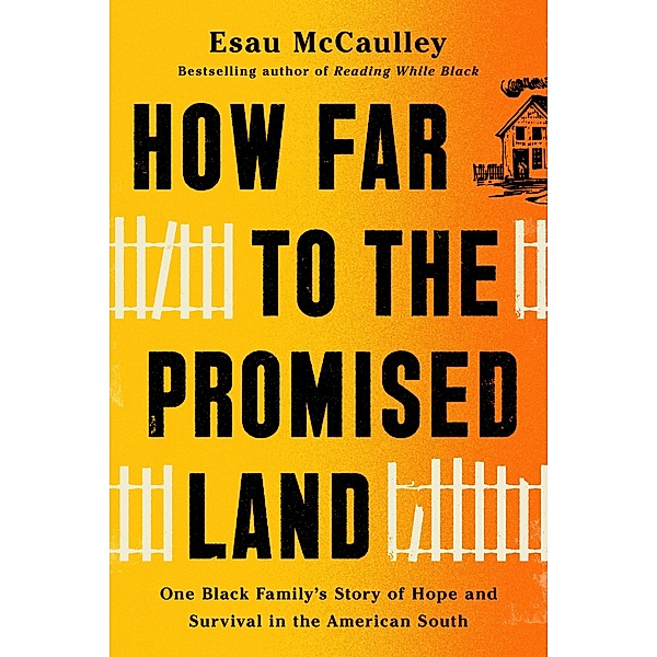 How Far to the Promised Land, Esau Mccaulley