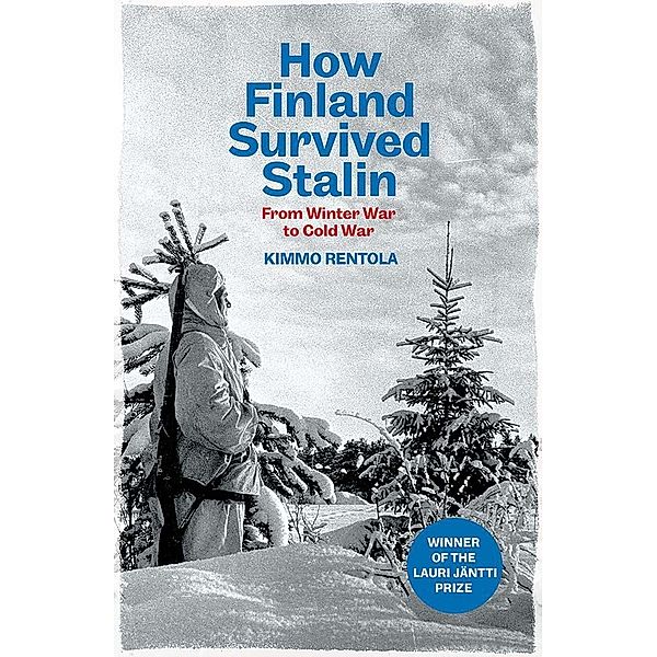 How Finland Survived Stalin, Kimmo Rentola