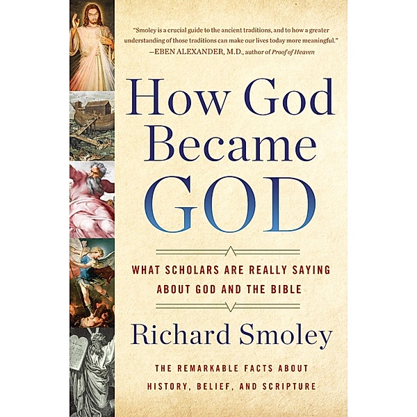 How God Became God, Richard M. Smoley