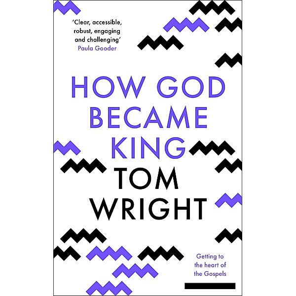 How God Became King, Tom Wright