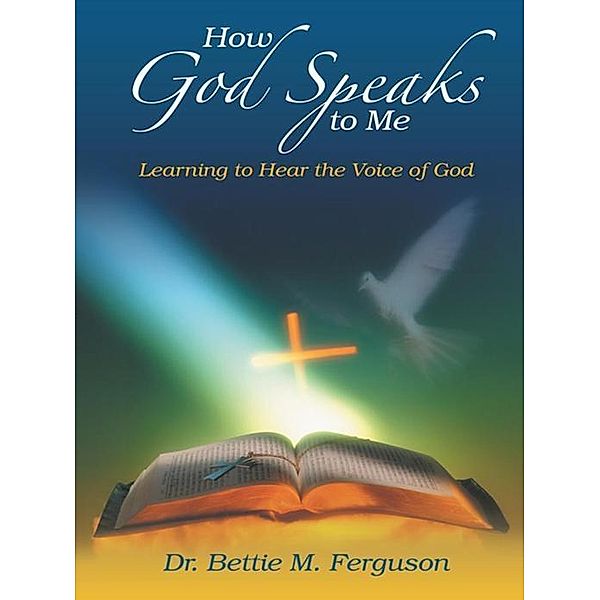 How God Speaks to Me / Inspiring Voices, Bettie M. Ferguson