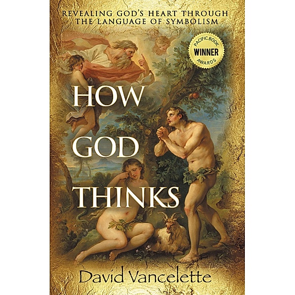 How God Thinks, David Vancelette