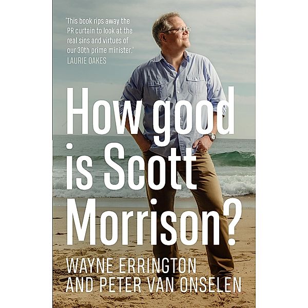 How Good is Scott Morrison?, Peter Van Onselen, Wayne Errington