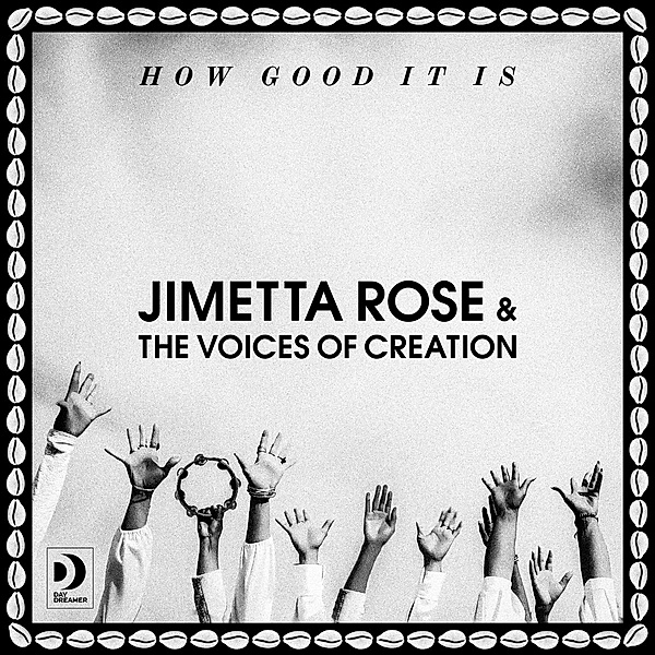 How Good It Is (Vinyl), Jimetta Rose & The Voices Of Creation