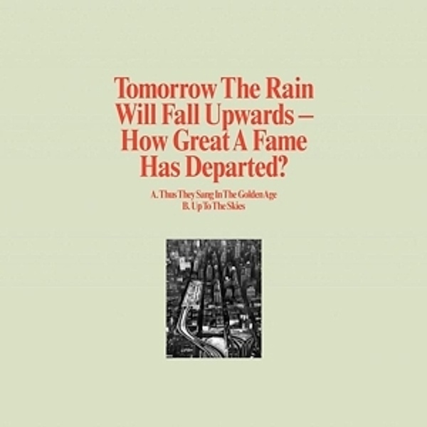 How Great A Fame Has Departed (Vinyl), Tomorrow The Rain Will Fall Upwards