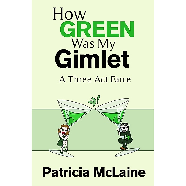 How Green Was My Gimlet / Patricia Mclaine, Patricia Mclaine