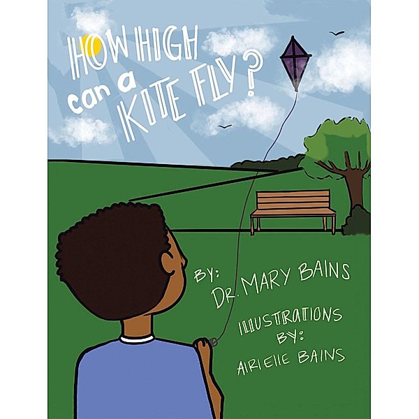 How High Can a Kite Fly?, Mary Bains