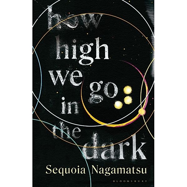 How High We Go in the Dark, Sequoia Nagamatsu