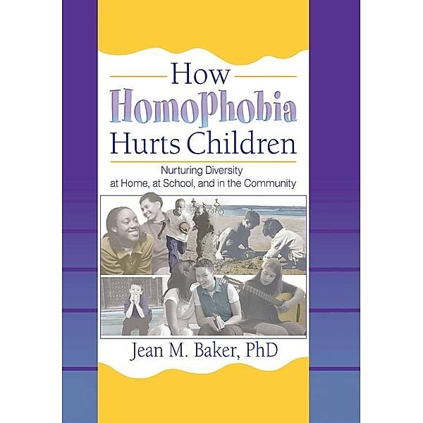 How Homophobia Hurts Children, Jean M Baker