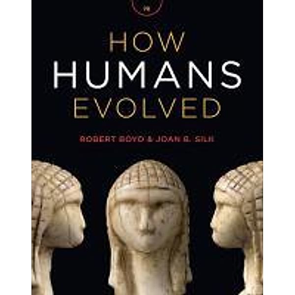 How Humans Evolved, Robert Boyd, Joan B. Silk