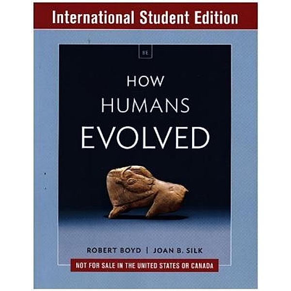 How Humans Evolved - with Ebook and InQuizitive, 8e International Student Edition, Robert Boyd, Joan B. Silk