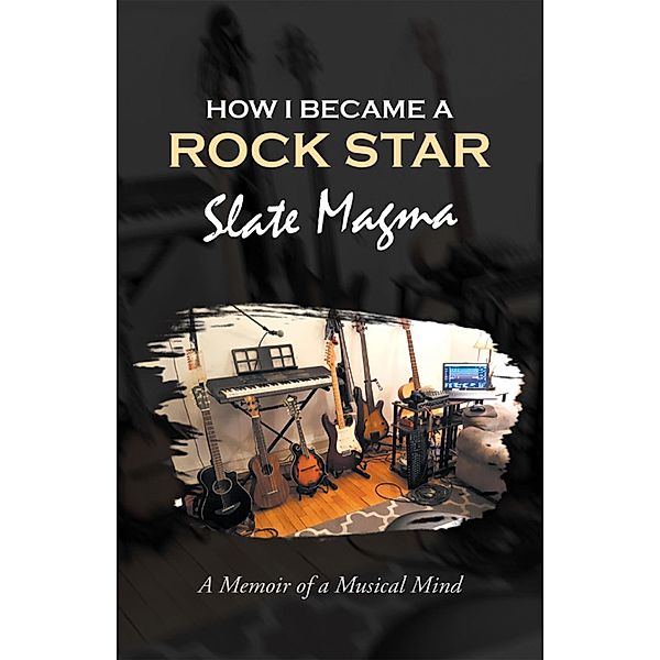 How I Became a Rock Star, Slate Magma