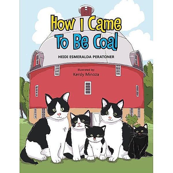 How I Came to Be Coal, Heidi Esmeralda Peratoner