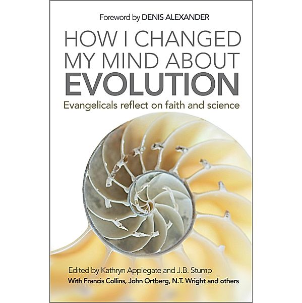 How I Changed My Mind About Evolution, Kathryn Applegate