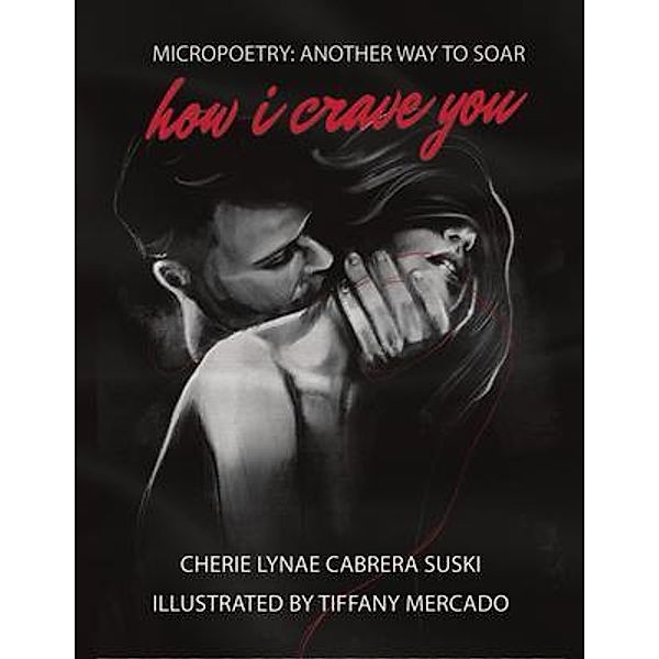 How I Crave You / We Write For You, Cherie Lynae Cabrera Suski