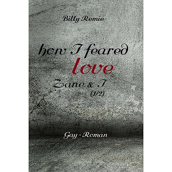 how I feared love, Billy Remie