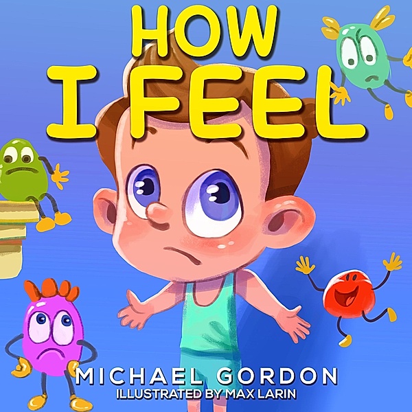 How I Feel, Michael Gordon