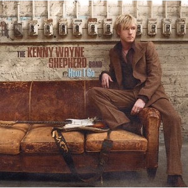 How I Go, Kenny Wayne Band Shepherd