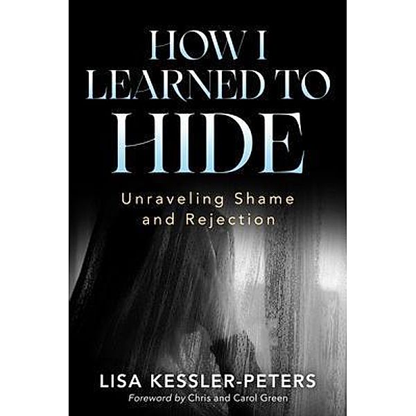 How I Learned to Hide, Lisa Kessler-Peters