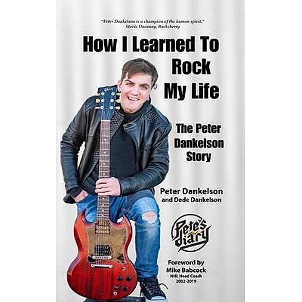 How I Learned To Rock My Life, Peter Dankelson, Dede Dankelson
